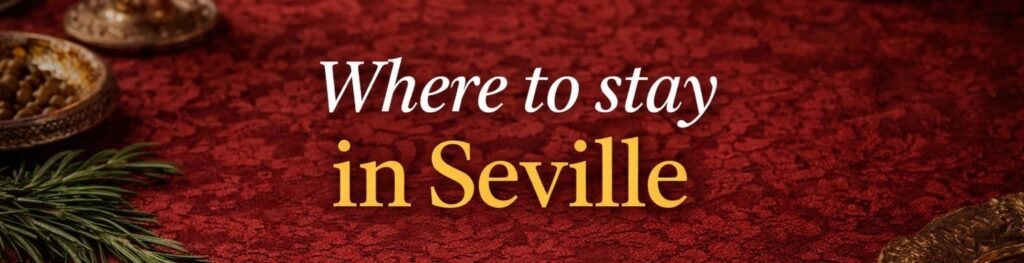 Where to stay in seville